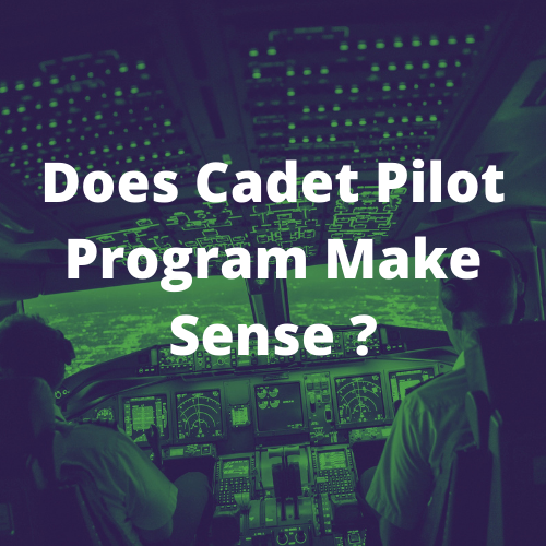 Does Cadet Program Makes Sense ?
